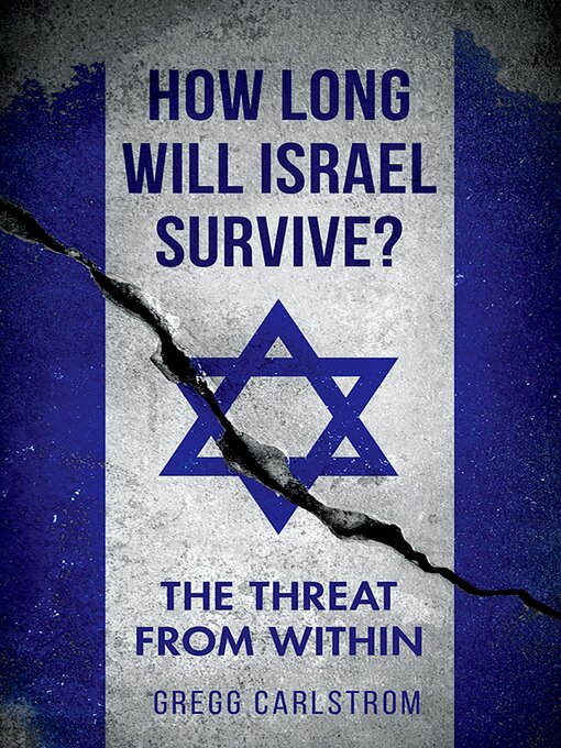 Title details for How Long Will Israel Survive? by Gregg Carlstrom - Available
